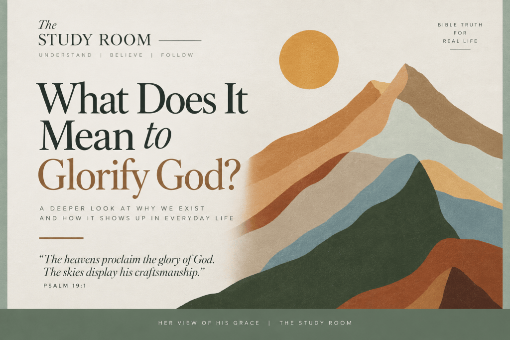 What Does It Mean to Glorify God?