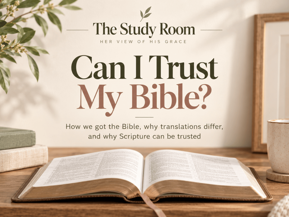 Can I Trust My&nbsp;Bible?