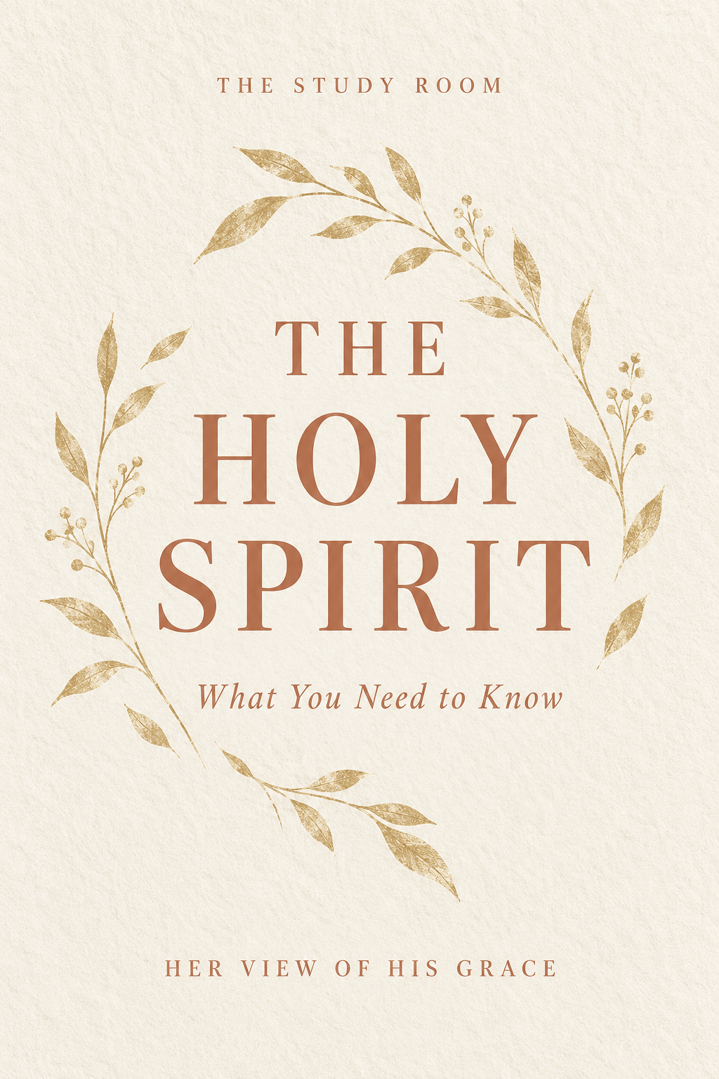 The Holy Spirit: What You Need to&nbsp;Know